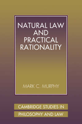 Natural Law and Practical Rationality