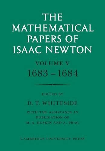 The Mathematical Papers of Isaac Newton: Volume 5, 1683–1684