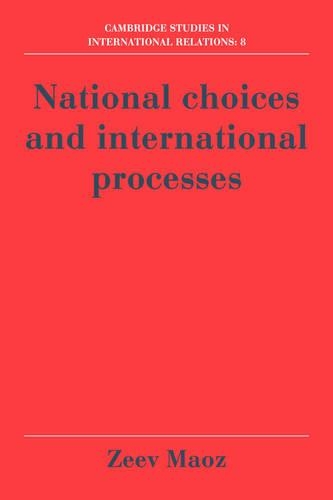 National Choices and International Processes