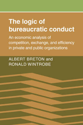 The Logic of Bureaucratic Conduct