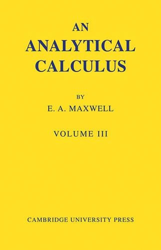 An Analytical Calculus: Volume 3