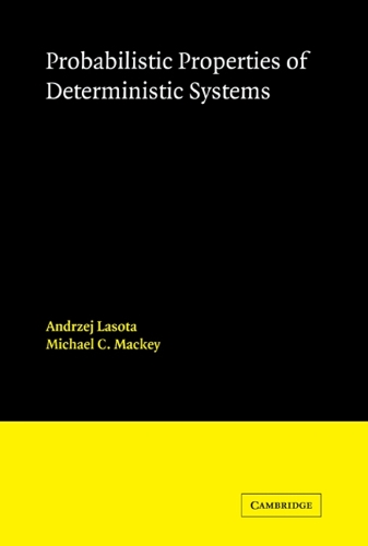 Probabilistic Properties of Deterministic Systems