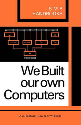 We Built Our Own Computers