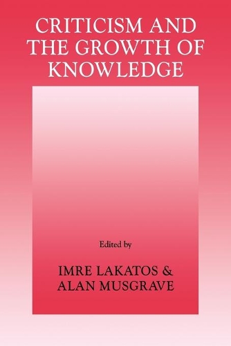 Criticism and the Growth of Knowledge: Volume 4