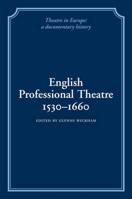 English Professional Theatre, 1530–1660