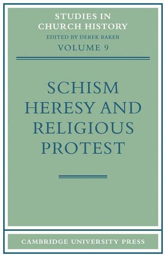 Schism, Heresy and Religious Protest