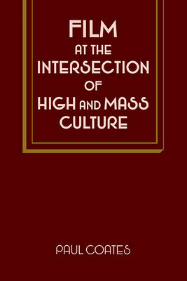 Film at the Intersection of High and Mass Culture
