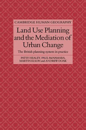 Land Use Planning and the Mediation of Urban Change