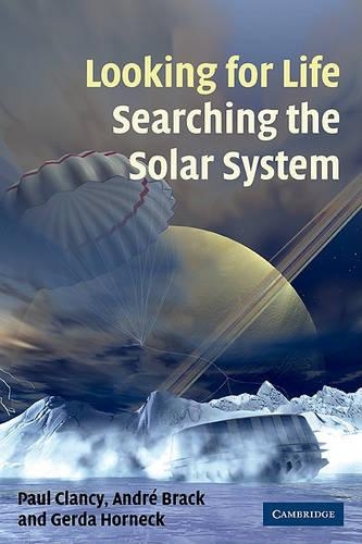 Looking for Life, Searching the Solar System