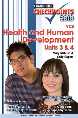 Cambridge Checkpoints VCE Health and Human Development Units 3 and 4 2010 2010: Units 3 and 4