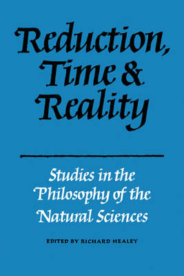 Reduction, Time and Reality
