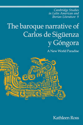 The Baroque Narrative of Carlos de Sigüenza y Góngora