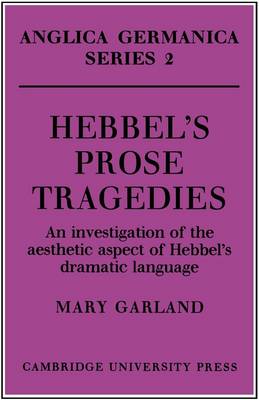 Hebbel's Prose Tragedies