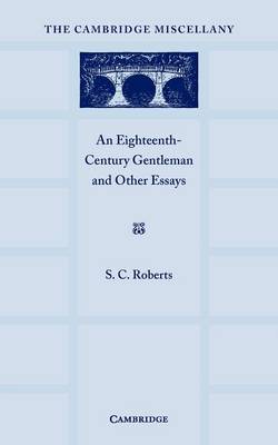 An Eighteenth Century Gentlemen and Other Essays