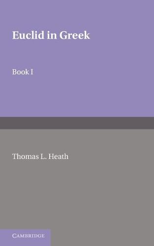 Euclid in Greek: Volume 1