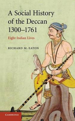 A Social History of the Deccan, 1300–1761