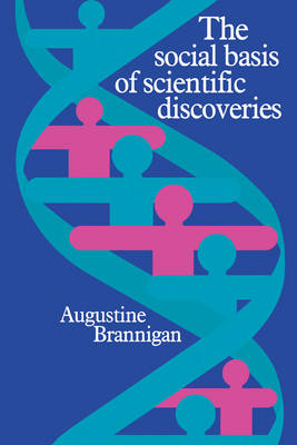 The Social Basis of Scientific Discoveries