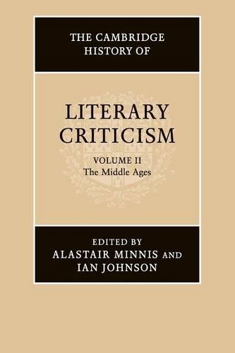 The Cambridge History of Literary Criticism: Volume 2, The Middle Ages