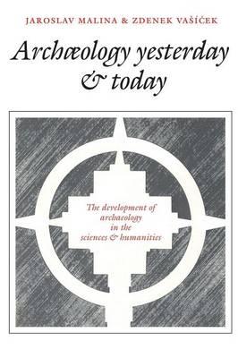 Archaeology Yesterday and Today