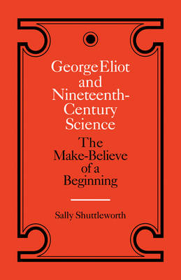 George Eliot and Nineteenth-Century Science