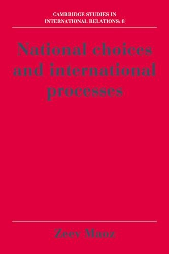 National Choices and International Processes