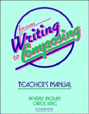 From Writing to Composing Teacher's manual