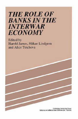 The Role of Banks in the Interwar Economy