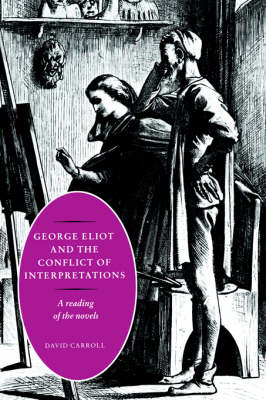 George Eliot and the Conflict of Interpretations