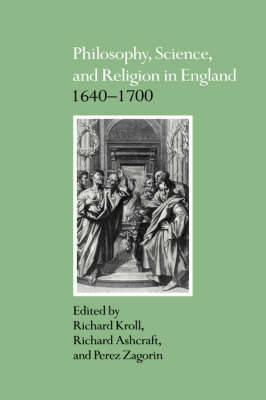Philosophy, Science, and Religion in England 1640–1700