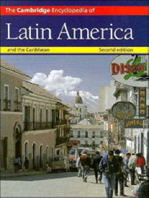 The Cambridge Encyclopedia of Latin America and the Caribbean