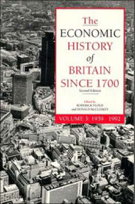 The Economic History of Britain Since 1700: 1939-1992 v.3