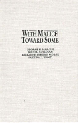 With Malice toward Some