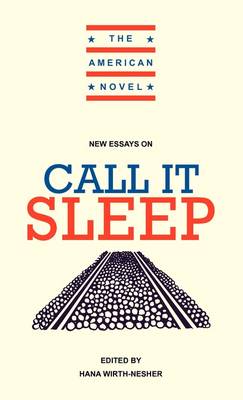 New Essays on Call It Sleep