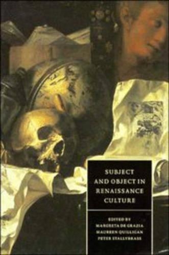 Subject and Object in Renaissance Culture