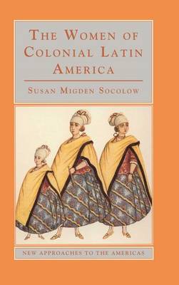 The Women of Colonial Latin America