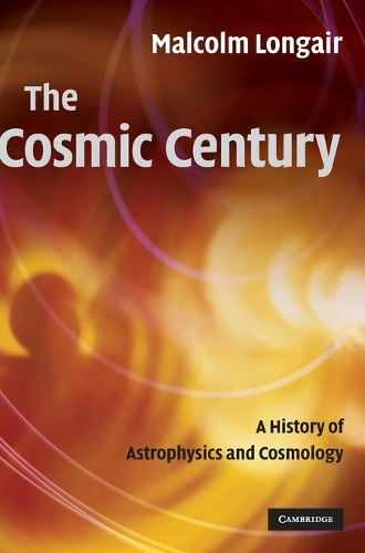 The Cosmic Century
