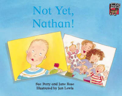 Not Yet, Nathan!
