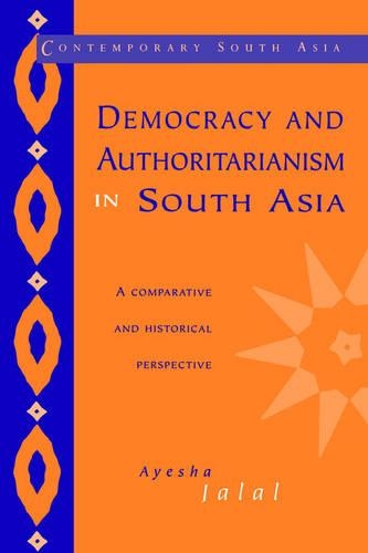 Democracy and Authoritarianism in South Asia