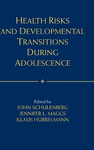 Health Risks and Developmental Transitions during Adolescence