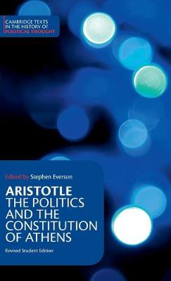 Aristotle: The Politics and the Constitution of Athens
