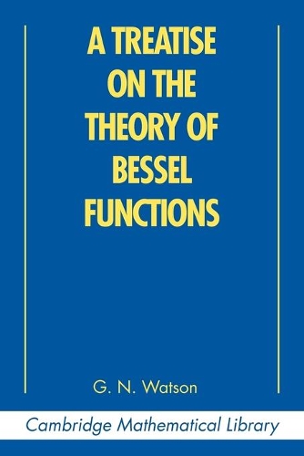 A Treatise on the Theory of Bessel Functions