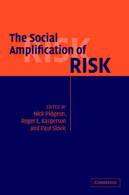 The Social Amplification of Risk