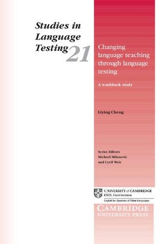 Changing Language Teaching through Language Testing
