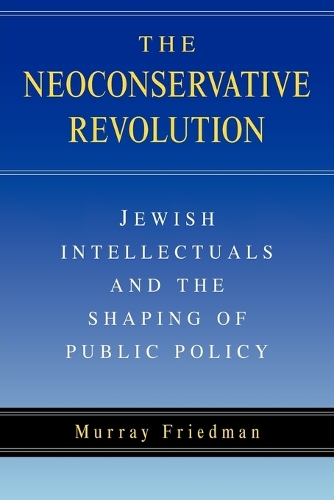 The Neoconservative Revolution