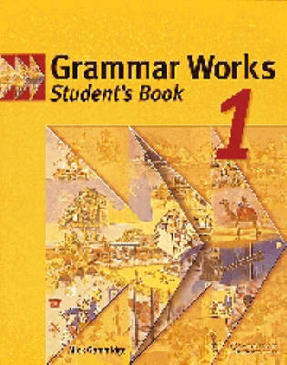 Grammar Works 1 Student's Book
