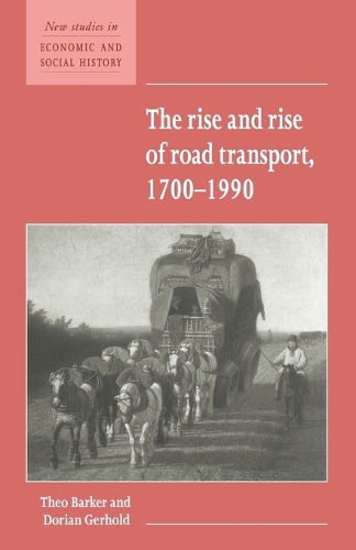 The Rise and Rise of Road Transport, 1700–1990