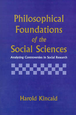 Philosophical Foundations of the Social Sciences