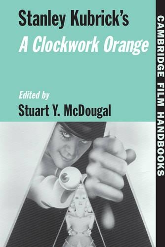 Stanley Kubrick's A Clockwork Orange