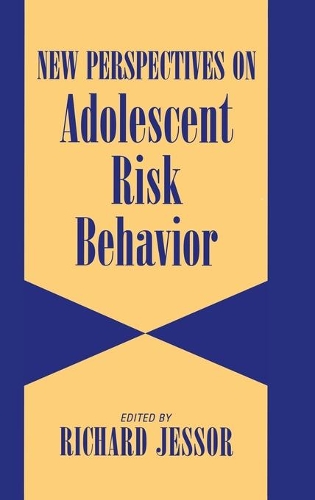 New Perspectives on Adolescent Risk Behavior