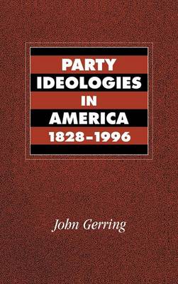 Party Ideologies in America, 1828–1996